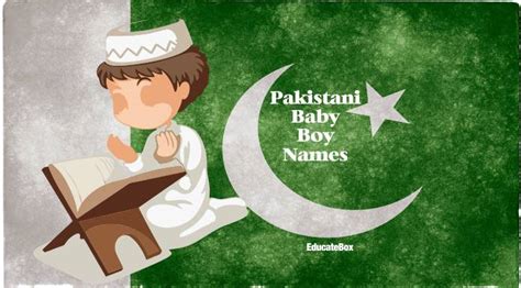 Pakistani Male Names | Famous Pakistani Baby Boy Names - Education News