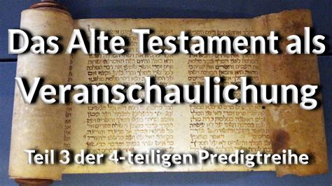 Das Alte Testament Als Veranschaulichung Predigt Ber Galater