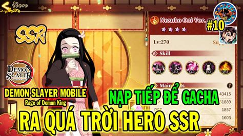 NẠP TIẾP GACHA QUÁ TRỜI SSR DEMON SLAYER MOBILE Rage of Demon King 69