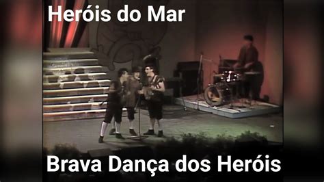 Heróis Do Mar Brava Dança Dos Heróis Videoclipe Oficial Youtube