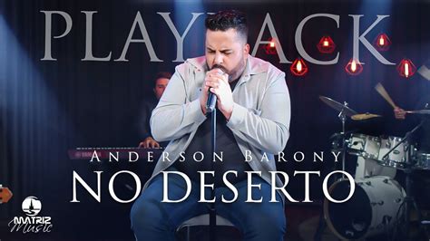 Anderson Barony No Deserto Playback Letra Youtube