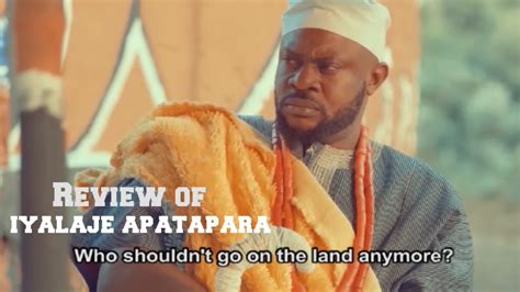 Iyaloja Apatapara Latest Yoruba Movie Starring Odunlade Adekola