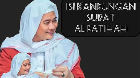 Mengupas Isi Kandungan Surat Al Fatihah Abuya Uci Turtusi Abuya Uci