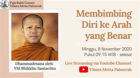 Puja Bakti Vihara Metta Palmerah Minggu November Ym Bhikkhu