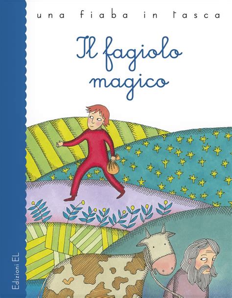 Le Piccole Emozioni Il Fagiolo Magico