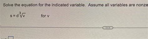 Answered Solve The Equation For The Indicated Variable Assume All