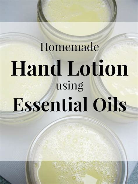 Homemade Hand Lotion Using Essential Oils Nancy On The Home Front