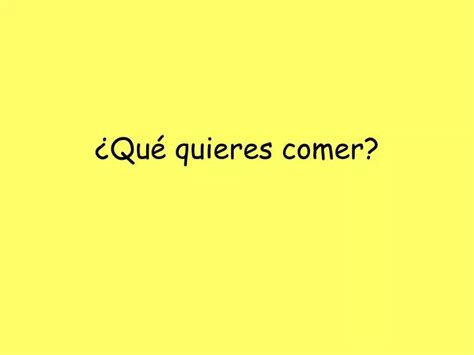 PPT - ¿Qué quieres comer? PowerPoint Presentation, free download - ID:2436038