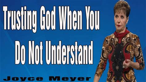 Joyce Meyer Trusting God When You Do Not Understand Enjoying