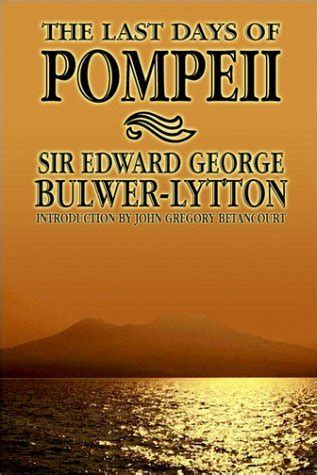 The Last Days Of Pompeii By Edward Bulwer Lytton Goodreads