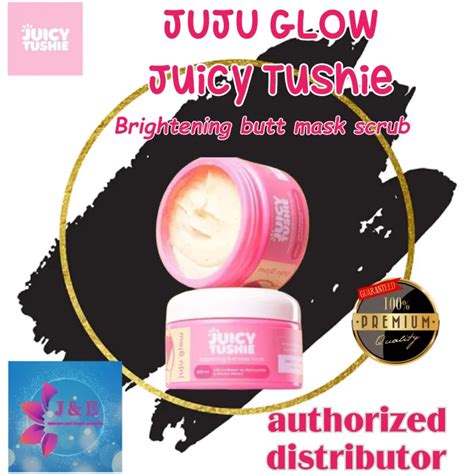 Juicy Tushie Brightening Butt Mask Scrub Juju Glow Ml Lazada Ph