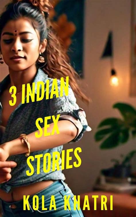 Indian Devar Bhabhi Rangeen Haseen Stories Indian Sex Stories Ebook Kola Khatri Bol