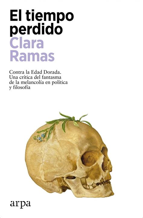 Clara Ramas Y El Tiempo Recobrado Zenda