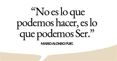 Frases Estoicas Y Positivas De Mario Alonso Puig Para Vivir La Vida