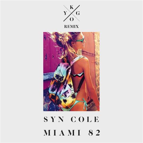 Stream Syn Cole - Miami 82 (Kygo Remix) by Kygo | Listen online for ...