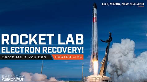 Watch Rocket Lab Try To Catch Electron W A Helicopter Youtube