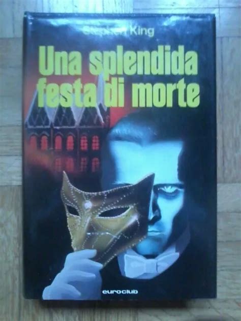 Una Splendida Festa Di Morte Stephen King Eur Picclick Fr