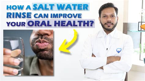 How A Salt Water Rinse Can Improve Your Oral Health Dr Pankaj