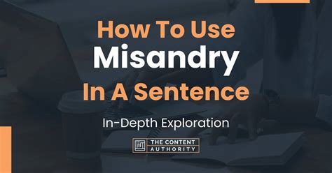 How To Use "Misandry" In A Sentence: In-Depth Exploration