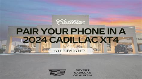 Pair Your Phone In A 2024 Cadillac Xt4 Youtube