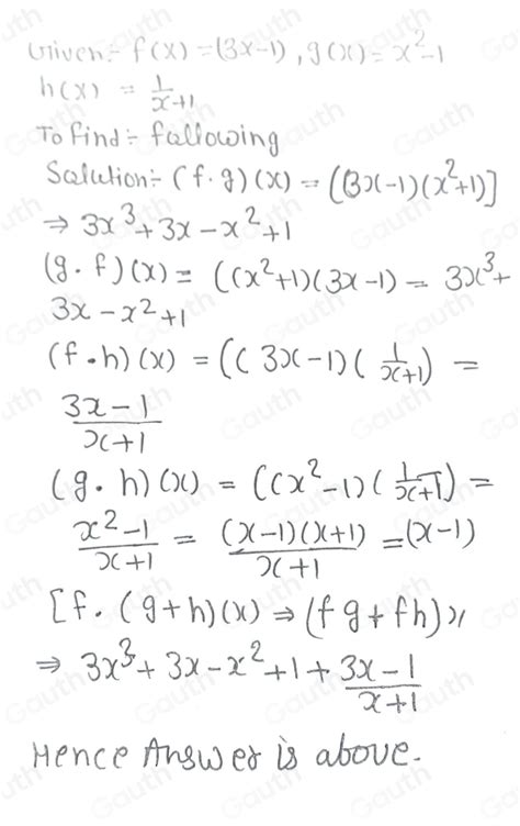 Solved B Let F X 3x 1 G X X 2 1 And H X 1 X 1 Find The