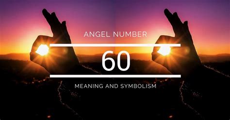 Angel Number 60 – Meaning and Symbolism