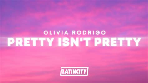 Olivia Rodrigo Pretty Isn T Pretty Lyrics YouTube