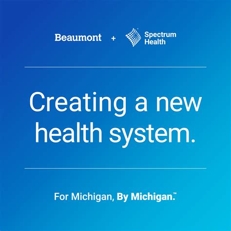 Spectrum Health Beaumont Health Complete Merger Bhsu System Launches