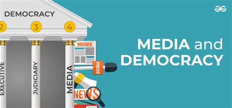 In What Ways Does Media Play An Important Role In Democracy Geeksforgeeks