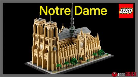 Nuevo Notre Dame De Par S En Lego Architecture Todo Brick