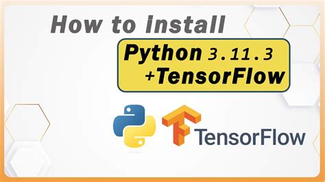 How To Install TensorFlow For Python 3 11 3 In Windows 10 11