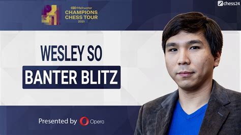 1e4 Only Banter Blitz With Wesley So Youtube