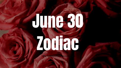 June 30 Zodiac Sign Personality, Compatibility, Traits and More