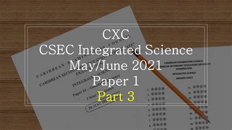 2021 CXC CSEC Integrated Science Paper 1 Part 3 YouTube