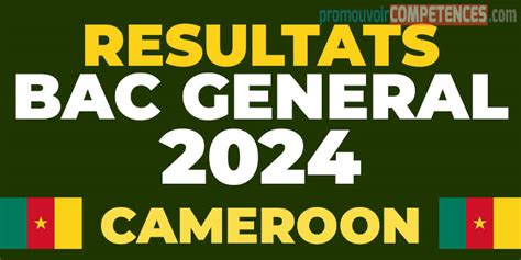 Où avoir les résultats du BAC Général 2024 au Cameroun Promouvoir