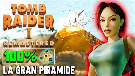 Tomb Raider Remastered Atlantis La Gran Piramide Gameplay En Espa Ol