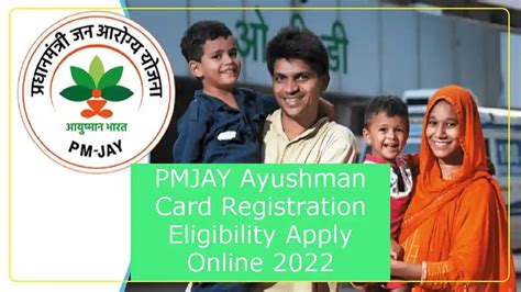 Pmjay Ayushman Card Registration Eligibility Apply Online 2022