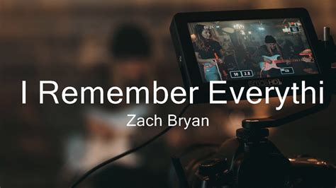 Zach Bryan I Remember Everything Lyrics Ft Kacey Musgraves Music