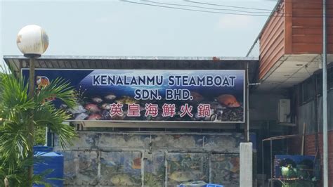 Kenalanmu Steamboat Sdn Bhd Sandakan Restaurant Reviews Phone