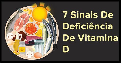 7 Sinais De Deficiência De Vitamina D Aos Quais Você Deve Se Atentar