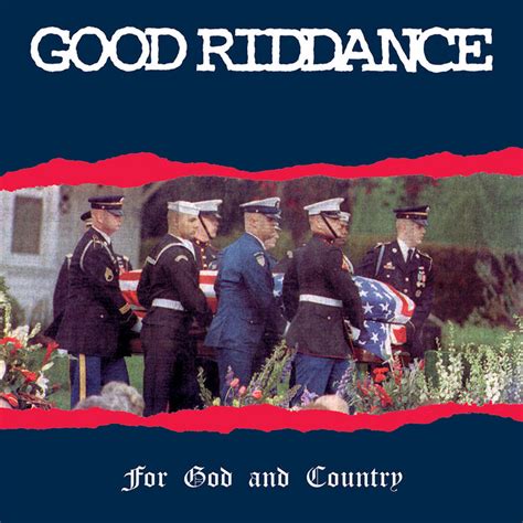 For God And Country | Good Riddance