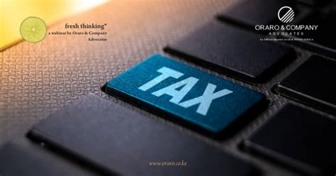 Digital Service Tax And Its Implementation In Kenya Oraro Company