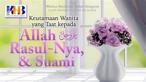 Wanita Muslimah Inilah Surgamu 11 Keutamaan Wanita Yang Taat Kepada