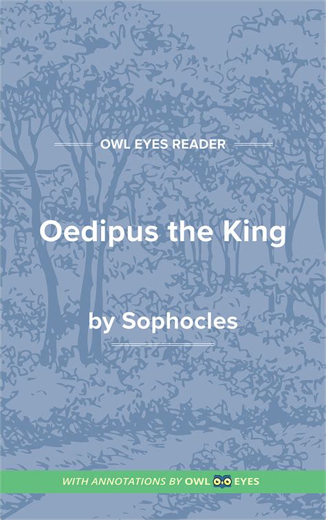 Oedipus The King Full Text Oedipus The King Owl Eyes