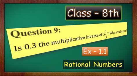 Ex 1 1 Q9 Class 8 Ch 1 Rational Numbers Ncert Cbse Greenboard8th Youtube