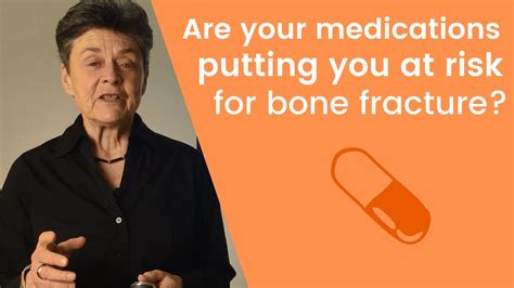 Are Your Medications Putting You At Risk For Bone Fracture Youtube