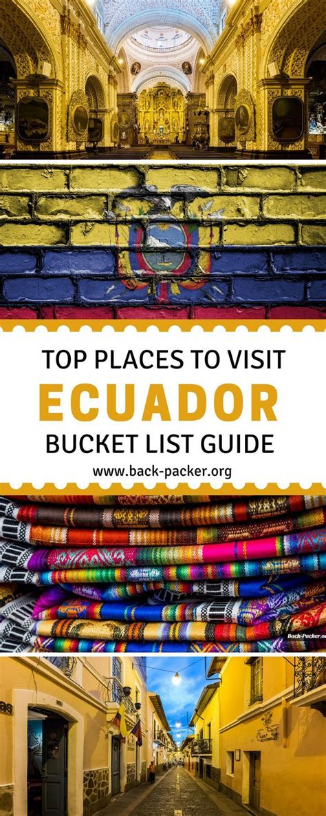 The Top Places To Visit In Ecuador Bucket List Guide With Text Overlay