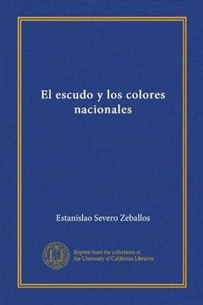 El Escudo Y Los Colores Nacionales Amazon In Books