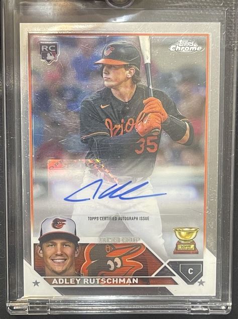 2023 TOPPS CHROME UPDATE ADLEY RUTSCHMAN ROOKIE AUTO BALTIMORE ORIOLES