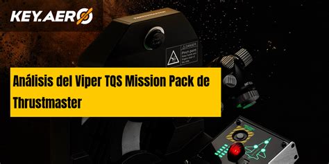 Thrustmaster Viper Tqs Mission Pack An Lisis